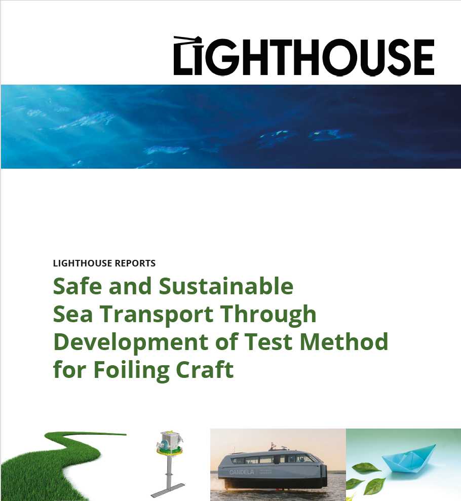Safe and Sustainable Sea Transport Through Development of Test Method for Foiling Craft