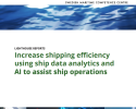 Increase shipping efficiency using ship data analytics and AI to assist ship operations